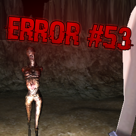 5. ERROR #53